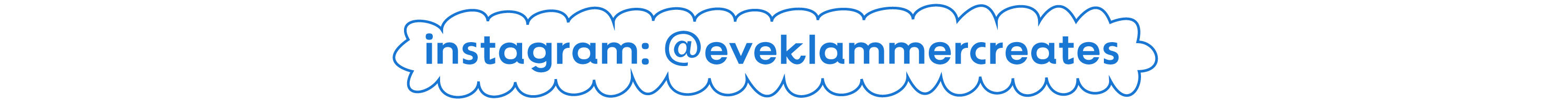 instagram: @eveklammercreates